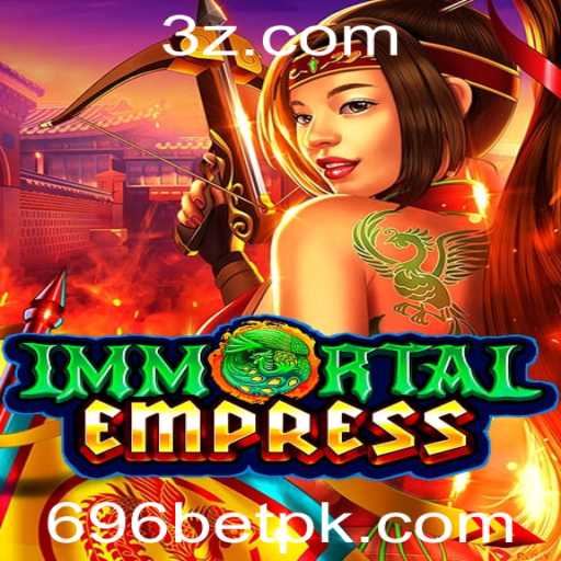 Descubra a Excitante Aventura de ImmortalEmpress: O Fascinante Mundo de 696bet